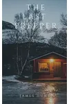 The Last Prepper