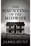 The Haunting of the Midwife