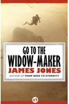 Go to the Widow-Maker