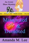Misquoted & Demoted