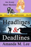 Headlines & Deadlines
