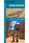 Dinosaurs: A Folding Pocket Guide to Familiar Species, Their Habits and Habitats