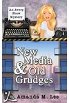 New Media & Old Grudges