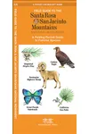 Field Guide to the Santa Rosa & San Jacinto Mountains National Monument: A Folding Pocket Guide to Familiar Species