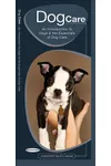 Dog Care: An Introduction to Dogs & the Essentials of Dog Care