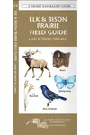 Elk & Bison Prairie Field Guide: Land Between the Lakes