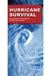 Hurricane Survival: Prepare For & Survive a Hurricane