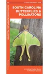 South Carolina Butterflies & Pollinators: A Folding Pocket Guide to Familiar Species