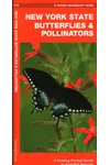New York State Butterflies & Pollinators: A Folding Pocket Guide to Familiar Species