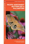 Pacific Northwest Butterflies & Pollinators: A Folding Pocket Guide to Familiar Species