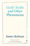 God's Teeth and Other Phenomena