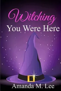 Witching You Were Here