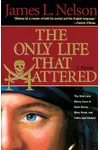 The Only Life That Mattered