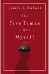 The Five Times I Met Myself