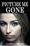 Picture Me Gone