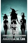 Prelude To A Witch