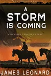 A Storm Is Coming
