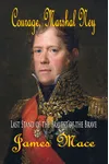 Courage, Marshal Ney