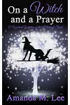 On a Witch and a Prayer