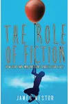 The Role of Fiction