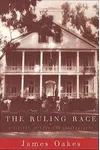 Ruling Race: A History of American Slaveholders