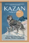 Kazan: Father of Baree