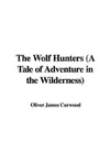 The Wolf Hunters