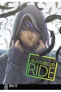 Maximum Ride: The Manga, Vol. 8