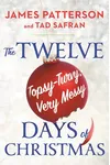 Cover of The Twelve Topsy-Turvy, Very Messy Days ofChristmas