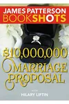 Cover of $10,000,000 Marriage Proposal