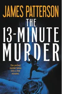 The 13-Minute Murder