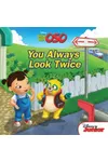 Special Agent Oso: You Always Look Twice
