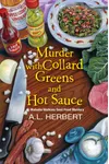 Murder with Collard Greens and Hot Sauce