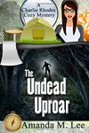 The Undead Uproar