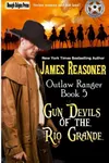 Gun Devils of the Rio Grande