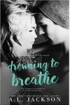 Drowning to Breathe