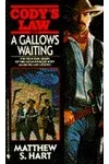 A Gallows Waiting