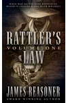Rattler's Law, Volume One