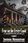 Fear on the Fever Coast