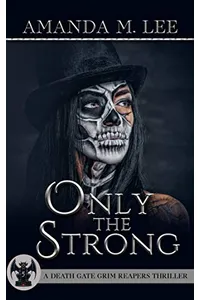 Only the Strong
