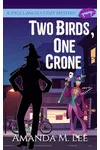 Two Birds, One Crone