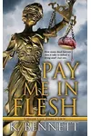 Pay Me in Flesh