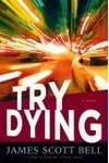 Try Dying