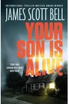 Your Son Is Alive