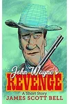 John Wayne's Revenge