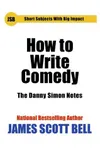 How to Write Comedy