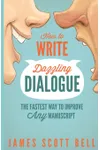 How to Write Dazzling Dialogue