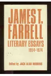 James T. Farrell: Literary Essays, 1954-1974