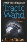 Tragic Wand