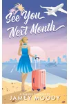 See You Next Month